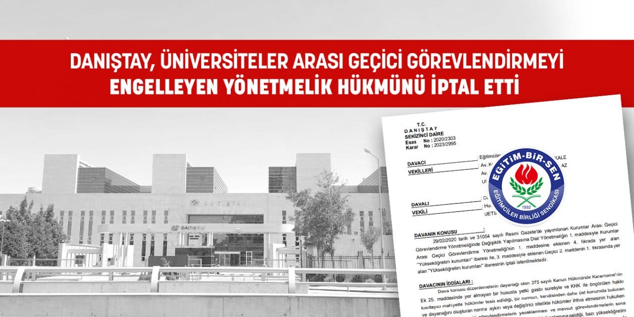 Danıştay, üniversiteler arası geçici görevlendirmeyi engelleyen yönetmelik hükmünü iptal etti