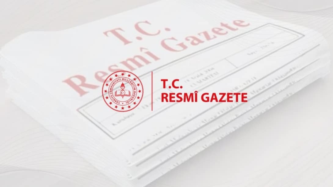 Uzman ve Başöğretmen Olma Şartları Resmi Gazete’de Yayınlandı
